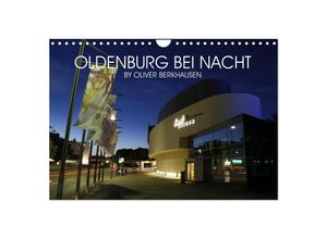 9783435627257 - Oldenburg bei Nacht (Wandkalender 2025 DIN A4 quer) CALVENDO Monatskalender