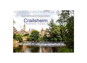 9783435629145 - Sehenswürdigkeiten Crailsheim Hohenlohe   Franken (Tischkalender 2025 DIN A5 quer) CALVENDO Monatskalender