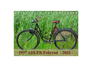 9783435629367 - 1937 ADLER Fahrrad (Tischkalender 2025 DIN A5 quer) CALVENDO Monatskalender