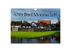 9783435630219 - Altes Dorf Westerholt (Wandkalender 2025 DIN A4 quer) CALVENDO Monatskalender