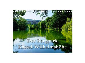 9783435632664 - Der Bergpark Kassel-Wilhelmshöhe (Wandkalender 2025 DIN A4 quer) CALVENDO Monatskalender