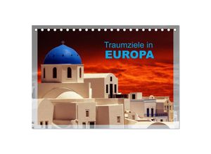 9783435633135 - Traumziele in Europa (Tischkalender 2025 DIN A5 quer) CALVENDO Monatskalender