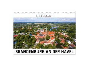 9783435634132 - Ein Blick auf Brandenburg an der Havel (Tischkalender 2025 DIN A5 quer) CALVENDO Monatskalender