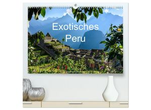 9783435635450 - Exotisches Peru (hochwertiger Premium Wandkalender 2025 DIN A2 quer) Kunstdruck in Hochglanz