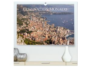 9783435636549 - Faszination Monaco (hochwertiger Premium Wandkalender 2025 DIN A2 quer) Kunstdruck in Hochglanz