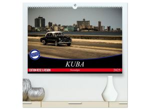 9783435636778 - Kuba Nostalgie 2025 (hochwertiger Premium Wandkalender 2025 DIN A2 quer) Kunstdruck in Hochglanz