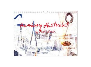 9783435637034 - Hamburg Abstrakt (Wandkalender 2025 DIN A4 quer) CALVENDO Monatskalender