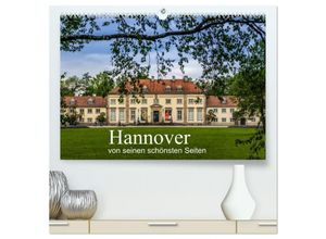 9783435637218 - Hannover von seinen schönsten Seiten (hochwertiger Premium Wandkalender 2025 DIN A2 quer) Kunstdruck in Hochglanz