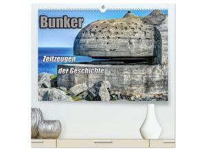 9783435638130 - Bunker Zeitzeugen der Geschichte (hochwertiger Premium Wandkalender 2025 DIN A2 quer) Kunstdruck in Hochglanz