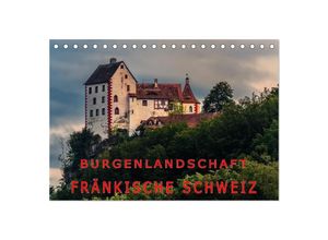 9783435638147 - Burgenlandschaft Fränkische Schweiz (Tischkalender 2025 DIN A5 quer) CALVENDO Monatskalender