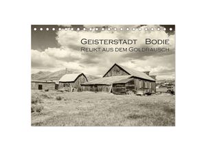 9783435638390 - Geisterstadt Bodie - Relikt aus dem Goldrausch (schwarz-weiß) (Tischkalender 2025 DIN A5 quer) CALVENDO Monatskalender