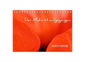 9783435638864 - Der Mohn ist aufgegangen (Tischkalender 2025 DIN A5 quer) CALVENDO Monatskalender