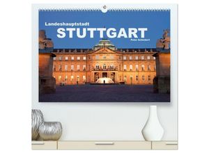 9783435639106 - Landeshauptstadt Stuttgart (hochwertiger Premium Wandkalender 2025 DIN A2 quer) Kunstdruck in Hochglanz