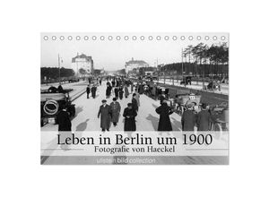 9783435639182 - Leben in Berlin um 1900 - Fotografie von Haeckel (Tischkalender 2025 DIN A5 quer) CALVENDO Monatskalender