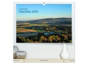 9783435639465 - Wunderbare Oberpfalz 2025 (hochwertiger Premium Wandkalender 2025 DIN A2 quer) Kunstdruck in Hochglanz