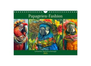 9783435639656 - Papageien-Fashion Farbenfroher Modestil im Dschungel (Wandkalender 2025 DIN A4 quer) CALVENDO Monatskalender