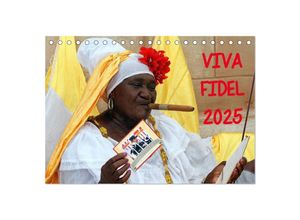 9783435639892 - VIVA FIDEL 2025 (Tischkalender 2025 DIN A5 quer) CALVENDO Monatskalender