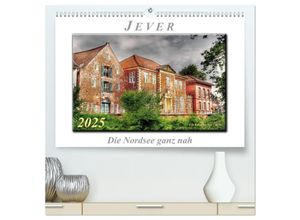 9783435639991 - Jever - die Nordsee ganz nah (hochwertiger Premium Wandkalender 2025 DIN A2 quer) Kunstdruck in Hochglanz