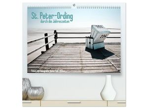 9783435640058 - St Peter-Ording durch die Jahreszeiten (hochwertiger Premium Wandkalender 2025 DIN A2 quer) Kunstdruck in Hochglanz