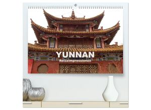 9783435640126 - Yunnan - Reiseimpressionen (hochwertiger Premium Wandkalender 2025 DIN A2 quer) Kunstdruck in Hochglanz