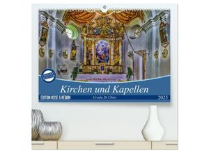 9783435640171 - Kirchen und Kapellen (hochwertiger Premium Wandkalender 2025 DIN A2 quer) Kunstdruck in Hochglanz