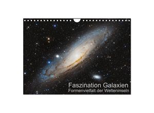 9783435640225 - Faszination Galaxien Formenvielfalt der Welteninseln (Wandkalender 2025 DIN A4 quer) CALVENDO Monatskalender