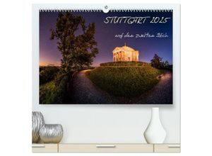 9783435640362 - STUTTGART 2025 auf den zweiten Blick (hochwertiger Premium Wandkalender 2025 DIN A2 quer) Kunstdruck in Hochglanz
