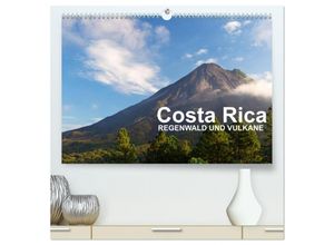 9783435640423 - Costa Rica - Regenwald und Vulkane (hochwertiger Premium Wandkalender 2025 DIN A2 quer) Kunstdruck in Hochglanz