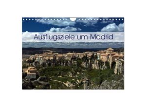 9783435640430 - Ausflugziele um Madrid (Wandkalender 2025 DIN A4 quer) CALVENDO Monatskalender