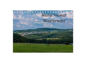 9783435641109 - Meine Heimat Westerwald (Tischkalender 2025 DIN A5 quer) CALVENDO Monatskalender
