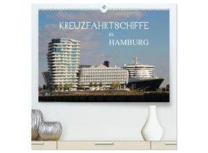 9783435641703 - Kreuzfahrtschiffe in Hamburg (hochwertiger Premium Wandkalender 2025 DIN A2 quer) Kunstdruck in Hochglanz