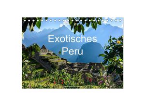 9783435641987 - Exotisches Peru (Tischkalender 2025 DIN A5 quer) CALVENDO Monatskalender