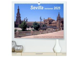 9783435642847 - Sevilla horizontal 2025 (hochwertiger Premium Wandkalender 2025 DIN A2 quer) Kunstdruck in Hochglanz