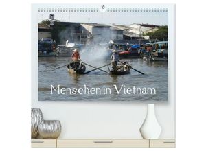 9783435643219 - Menschen in Vietnam (hochwertiger Premium Wandkalender 2025 DIN A2 quer) Kunstdruck in Hochglanz