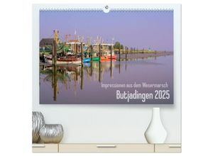 9783435643387 - Impressionen aus dem Wesermarsch - Butjadingen 2025 (hochwertiger Premium Wandkalender 2025 DIN A2 quer) Kunstdruck in Hochglanz