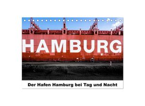9783435645565 - Der Hafen Hamburg bei Tag und Nacht (Tischkalender 2025 DIN A5 quer) CALVENDO Monatskalender