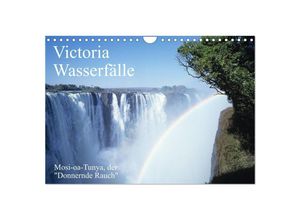 9783435645626 - Victoria Wasserfälle Mosi-oa-Tunya der Donnernde Rauch (Wandkalender 2025 DIN A4 quer) CALVENDO Monatskalender