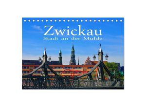 9783435646302 - Zwickau - Stadt an der Mulde (Tischkalender 2025 DIN A5 quer) CALVENDO Monatskalender