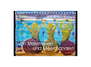 9783435646814 - Von Meerfrauen und Meermännern (Tischkalender 2025 DIN A5 quer) CALVENDO Monatskalender