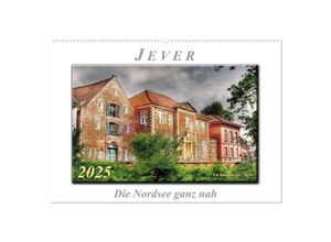 9783435647620 - Jever - die Nordsee ganz nah (Wandkalender 2025 DIN A2 quer) CALVENDO Monatskalender