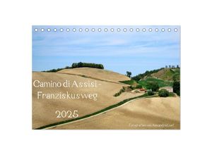 9783435648825 - Camino di Assisi - Franziskusweg (Tischkalender 2025 DIN A5 quer) CALVENDO Monatskalender