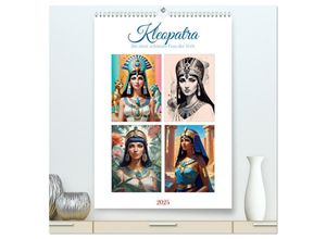 9783435652815 - Kleopatra (hochwertiger Premium Wandkalender 2025 DIN A2 hoch) Kunstdruck in Hochglanz