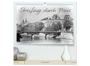 9783435654833 - Streifzug durch Paris (hochwertiger Premium Wandkalender 2025 DIN A2 quer) Kunstdruck in Hochglanz