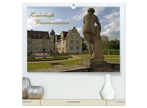 9783435656042 - Zauberhafte Weserrenaissance (hochwertiger Premium Wandkalender 2025 DIN A2 quer) Kunstdruck in Hochglanz