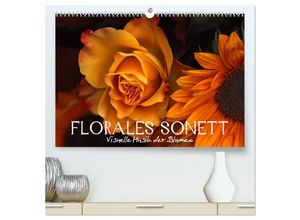 9783435656622 - Florales Sonett - Visuelle Musik der Blumen (hochwertiger Premium Wandkalender 2025 DIN A2 quer) Kunstdruck in Hochglanz