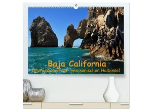 9783435657797 - Baja California - Impressionen der mexikanischen Halbinsel (hochwertiger Premium Wandkalender 2025 DIN A2 quer) Kunstdruck in Hochglanz