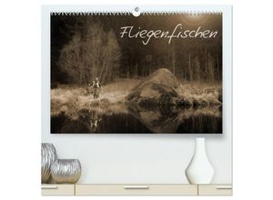 9783435661602 - Fliegenfischen (hochwertiger Premium Wandkalender 2025 DIN A2 quer) Kunstdruck in Hochglanz