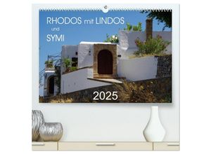 9783435663989 - Rhodos mit Lindos und Symi (hochwertiger Premium Wandkalender 2025 DIN A2 quer) Kunstdruck in Hochglanz