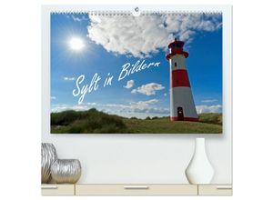 9783435664726 - Sylt in Bildern (hochwertiger Premium Wandkalender 2025 DIN A2 quer) Kunstdruck in Hochglanz