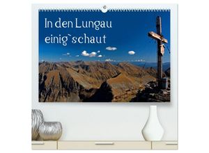 9783435667031 - In den Lungau einig`schaut (hochwertiger Premium Wandkalender 2025 DIN A2 quer) Kunstdruck in Hochglanz